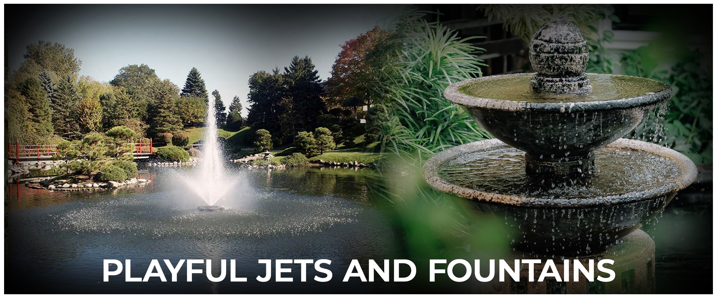  Playful Jets and Fountains